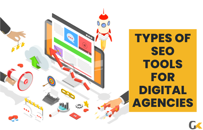6 Types of SEO Tools | Boost Visibility of Digital Agencies