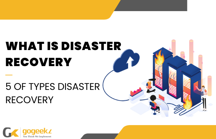 what-is-disaster-recovery-5-key-types-for-your-business